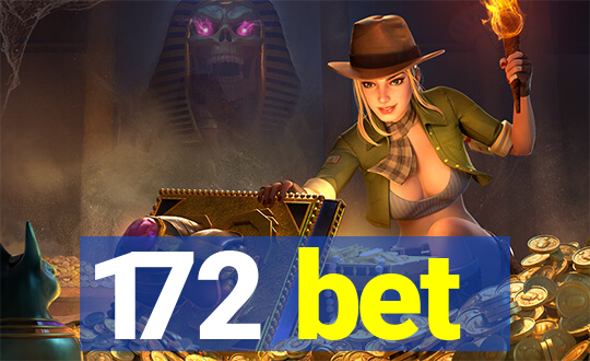 172 bet